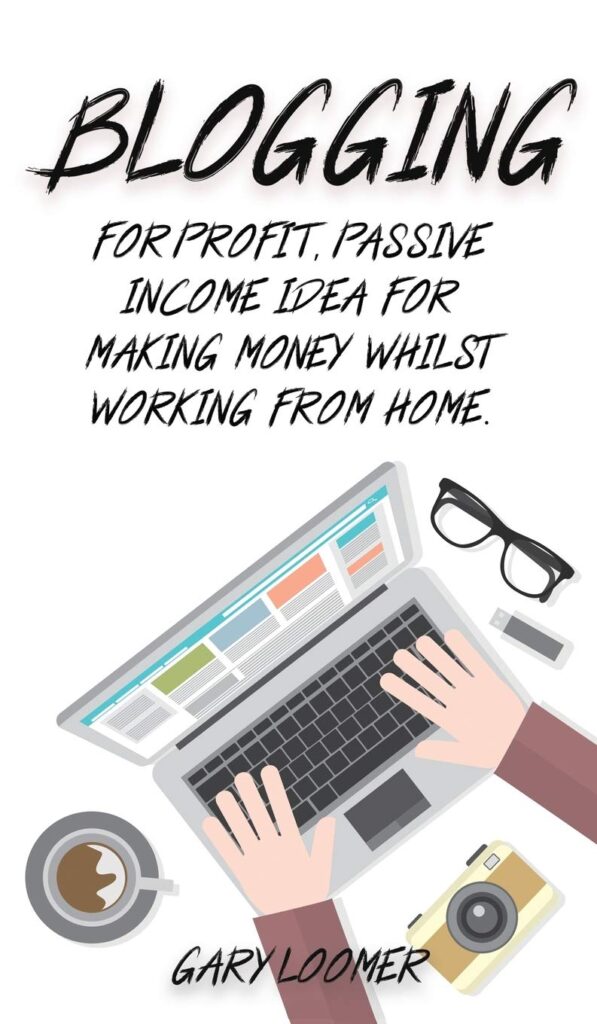 
Blogging: For profit, passive income idea for making money whilst working from Home