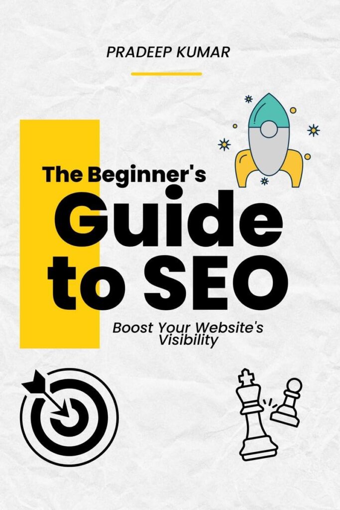 The Beginner's Guide to SEO - Boost Your Website's Visibility