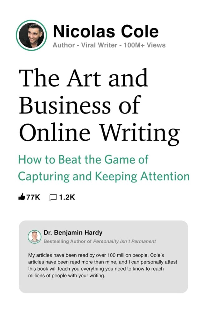 The Art and Business of Online Writing: How to Beat the Game of Capturing and Keeping Attention