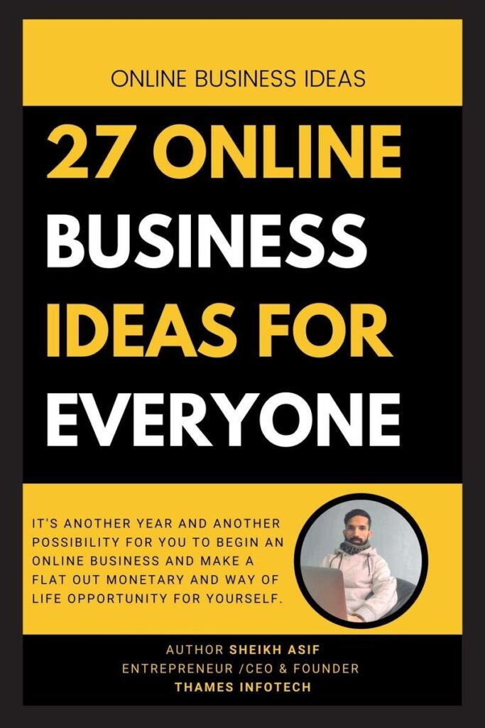 ONLINE BUSINESS IDEAS : 27 Online Business Ideas for Everyone