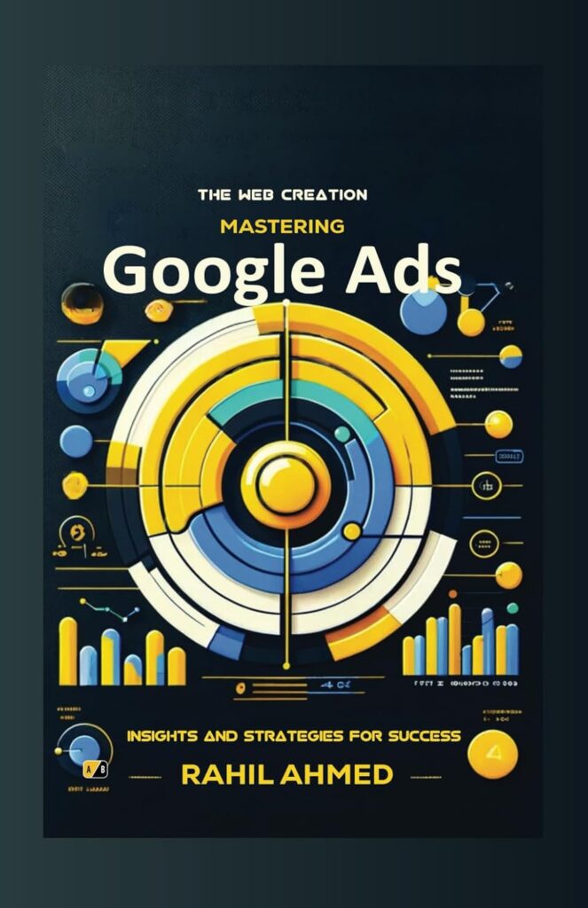 
Google Ads Mastery 2024 by Rahil Ahmed / Strategies for the Advanced Marketer
