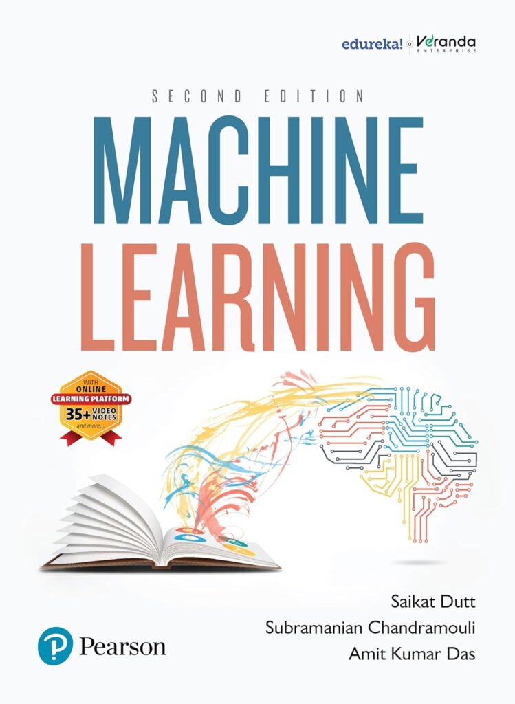 Machine Learning | With Online Learning Platform | 35+ Video Notes | 2nd Edition | - Pearson