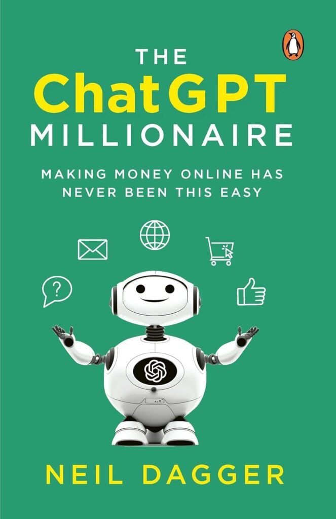 The ChatGPT Millionaire: Making Money Online has never been this EASY