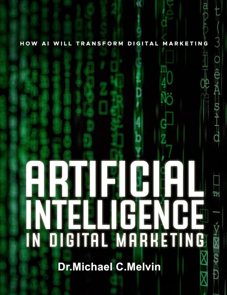 
Artificial Intelligence In Digital Marketing: How AI Will Transform Digital Marketing